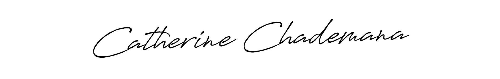 It looks lik you need a new signature style for name Catherine Chademana. Design unique handwritten (Antro_Vectra_Bolder) signature with our free signature maker in just a few clicks. Catherine Chademana signature style 7 images and pictures png