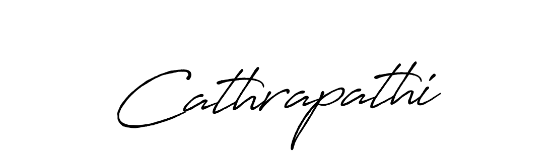 Use a signature maker to create a handwritten signature online. With this signature software, you can design (Antro_Vectra_Bolder) your own signature for name Cathrapathi. Cathrapathi signature style 7 images and pictures png