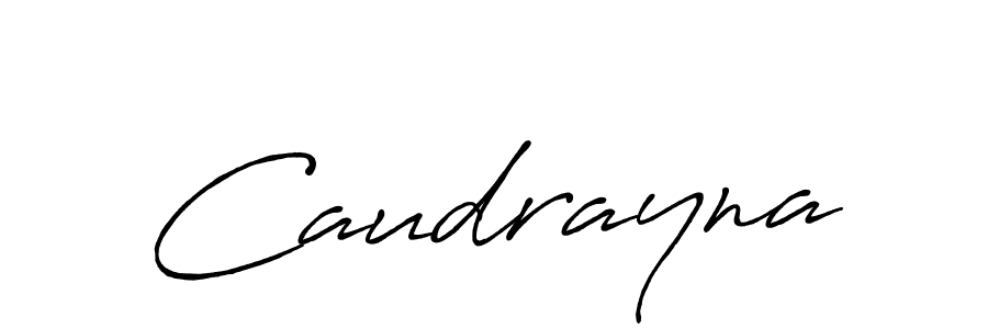 How to make Caudrayna name signature. Use Antro_Vectra_Bolder style for creating short signs online. This is the latest handwritten sign. Caudrayna signature style 7 images and pictures png