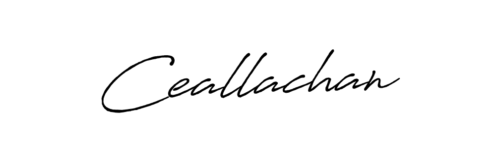 Best and Professional Signature Style for Ceallachan. Antro_Vectra_Bolder Best Signature Style Collection. Ceallachan signature style 7 images and pictures png