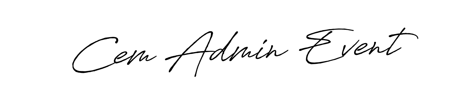 Also You can easily find your signature by using the search form. We will create Cem Admin Event name handwritten signature images for you free of cost using Antro_Vectra_Bolder sign style. Cem Admin Event signature style 7 images and pictures png