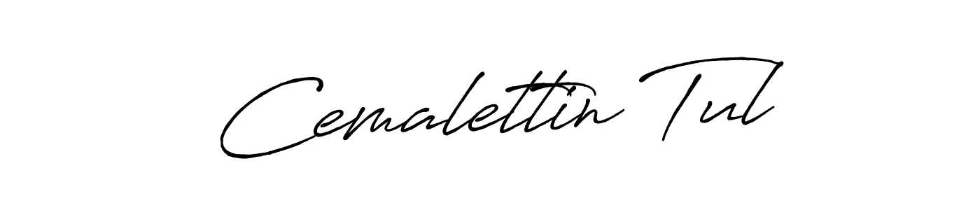 You should practise on your own different ways (Antro_Vectra_Bolder) to write your name (Cemalettin Tul) in signature. don't let someone else do it for you. Cemalettin Tul signature style 7 images and pictures png