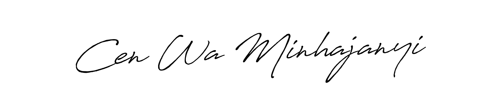 Also we have Cen Wa Minhajanyi name is the best signature style. Create professional handwritten signature collection using Antro_Vectra_Bolder autograph style. Cen Wa Minhajanyi signature style 7 images and pictures png