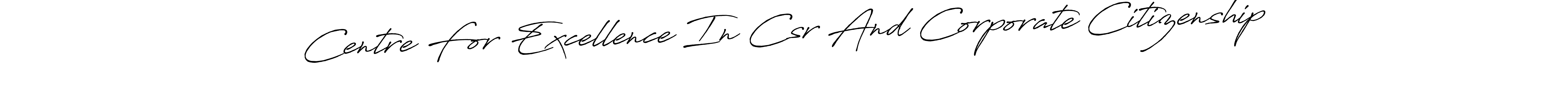 The best way (Antro_Vectra_Bolder) to make a short signature is to pick only two or three words in your name. The name Centre For Excellence In Csr And Corporate Citizenship include a total of six letters. For converting this name. Centre For Excellence In Csr And Corporate Citizenship signature style 7 images and pictures png