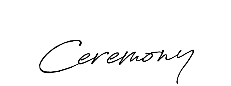 Once you've used our free online signature maker to create your best signature Antro_Vectra_Bolder style, it's time to enjoy all of the benefits that Ceremony name signing documents. Ceremony signature style 7 images and pictures png