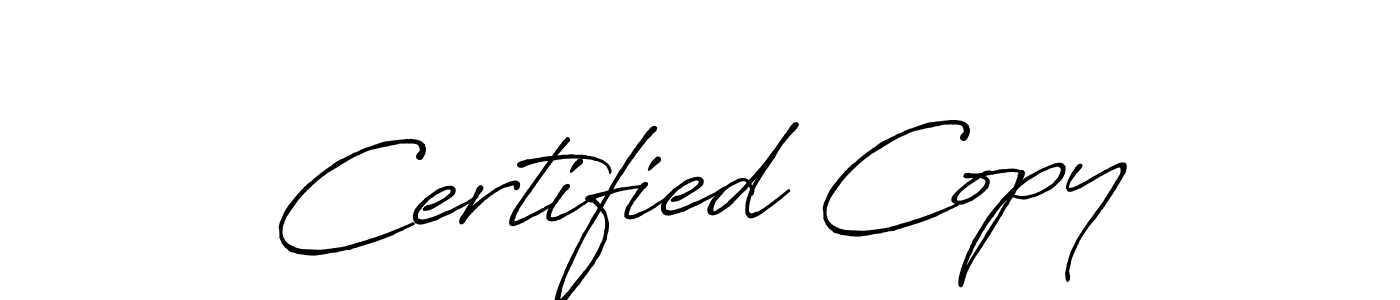 Certified Copy stylish signature style. Best Handwritten Sign (Antro_Vectra_Bolder) for my name. Handwritten Signature Collection Ideas for my name Certified Copy. Certified Copy signature style 7 images and pictures png