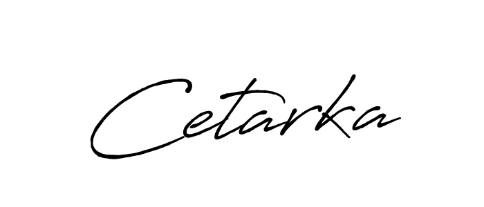 Antro_Vectra_Bolder is a professional signature style that is perfect for those who want to add a touch of class to their signature. It is also a great choice for those who want to make their signature more unique. Get Cetarka name to fancy signature for free. Cetarka signature style 7 images and pictures png