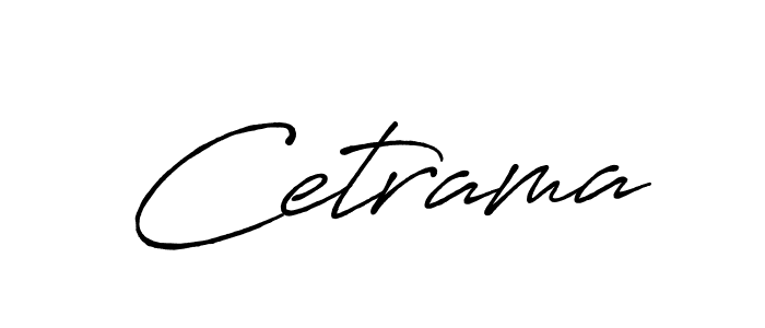 The best way (Antro_Vectra_Bolder) to make a short signature is to pick only two or three words in your name. The name Cetrama include a total of six letters. For converting this name. Cetrama signature style 7 images and pictures png