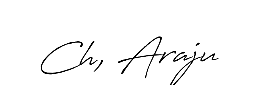 Also You can easily find your signature by using the search form. We will create Ch, Araju name handwritten signature images for you free of cost using Antro_Vectra_Bolder sign style. Ch, Araju signature style 7 images and pictures png