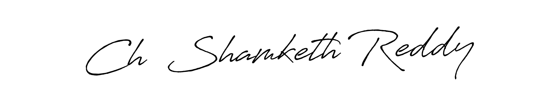 This is the best signature style for the Ch  Shamketh Reddy name. Also you like these signature font (Antro_Vectra_Bolder). Mix name signature. Ch  Shamketh Reddy signature style 7 images and pictures png