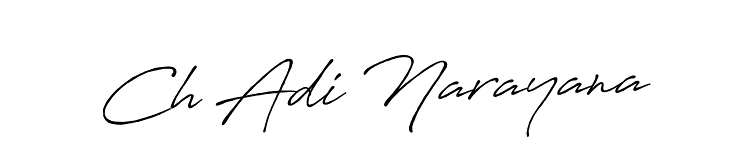 Create a beautiful signature design for name Ch Adi Narayana. With this signature (Antro_Vectra_Bolder) fonts, you can make a handwritten signature for free. Ch Adi Narayana signature style 7 images and pictures png