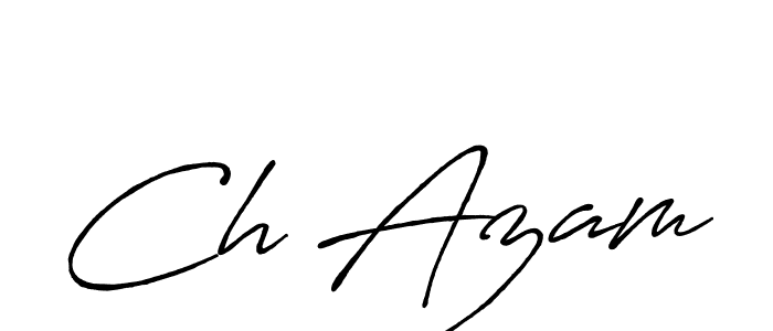 Also we have Ch Azam name is the best signature style. Create professional handwritten signature collection using Antro_Vectra_Bolder autograph style. Ch Azam signature style 7 images and pictures png