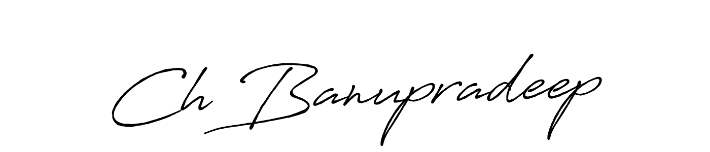 Best and Professional Signature Style for Ch Banupradeep. Antro_Vectra_Bolder Best Signature Style Collection. Ch Banupradeep signature style 7 images and pictures png