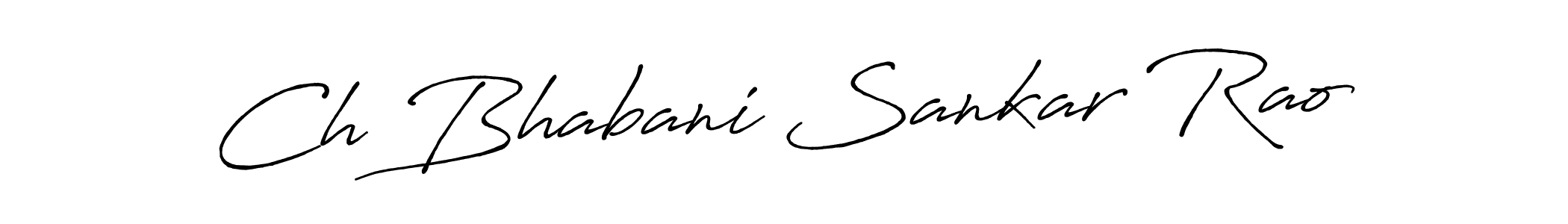 How to make Ch Bhabani Sankar Rao name signature. Use Antro_Vectra_Bolder style for creating short signs online. This is the latest handwritten sign. Ch Bhabani Sankar Rao signature style 7 images and pictures png