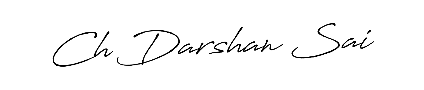 if you are searching for the best signature style for your name Ch Darshan Sai. so please give up your signature search. here we have designed multiple signature styles  using Antro_Vectra_Bolder. Ch Darshan Sai signature style 7 images and pictures png