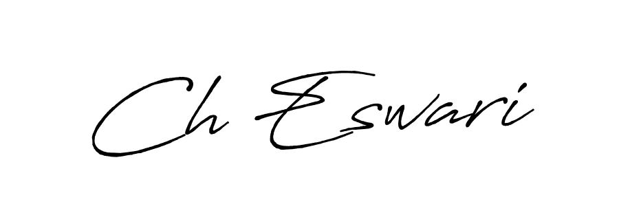 Design your own signature with our free online signature maker. With this signature software, you can create a handwritten (Antro_Vectra_Bolder) signature for name Ch Eswari. Ch Eswari signature style 7 images and pictures png