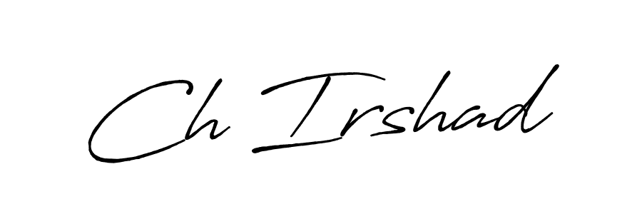 Similarly Antro_Vectra_Bolder is the best handwritten signature design. Signature creator online .You can use it as an online autograph creator for name Ch Irshad. Ch Irshad signature style 7 images and pictures png