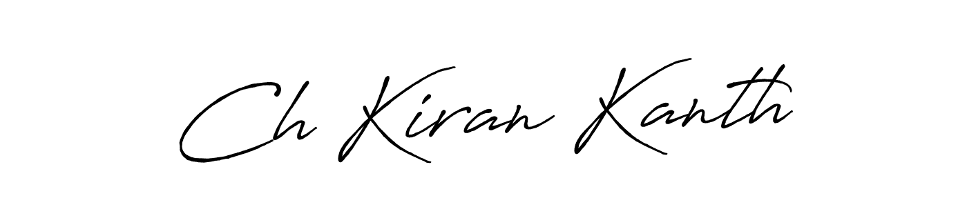 How to make Ch Kiran Kanth signature? Antro_Vectra_Bolder is a professional autograph style. Create handwritten signature for Ch Kiran Kanth name. Ch Kiran Kanth signature style 7 images and pictures png