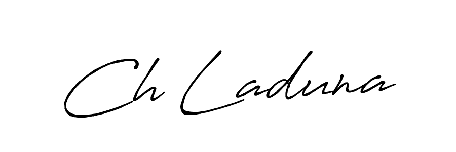 Make a beautiful signature design for name Ch Laduna. With this signature (Antro_Vectra_Bolder) style, you can create a handwritten signature for free. Ch Laduna signature style 7 images and pictures png