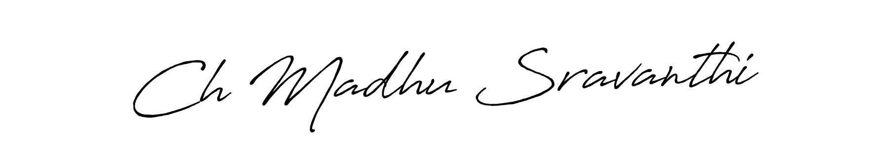 Once you've used our free online signature maker to create your best signature Antro_Vectra_Bolder style, it's time to enjoy all of the benefits that Ch Madhu Sravanthi name signing documents. Ch Madhu Sravanthi signature style 7 images and pictures png