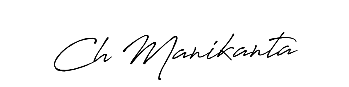 Make a short Ch Manikanta signature style. Manage your documents anywhere anytime using Antro_Vectra_Bolder. Create and add eSignatures, submit forms, share and send files easily. Ch Manikanta signature style 7 images and pictures png