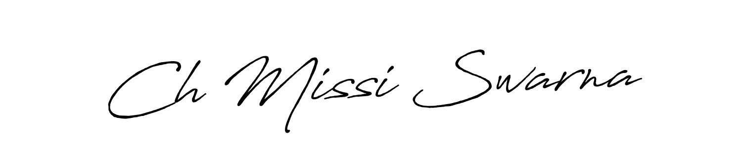 How to make Ch Missi Swarna name signature. Use Antro_Vectra_Bolder style for creating short signs online. This is the latest handwritten sign. Ch Missi Swarna signature style 7 images and pictures png