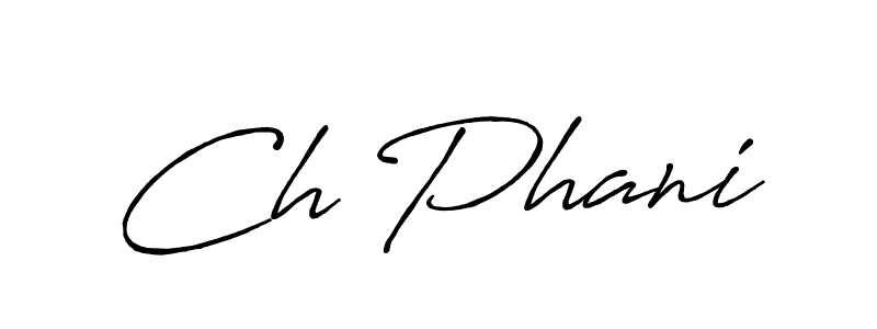 Similarly Antro_Vectra_Bolder is the best handwritten signature design. Signature creator online .You can use it as an online autograph creator for name Ch Phani. Ch Phani signature style 7 images and pictures png