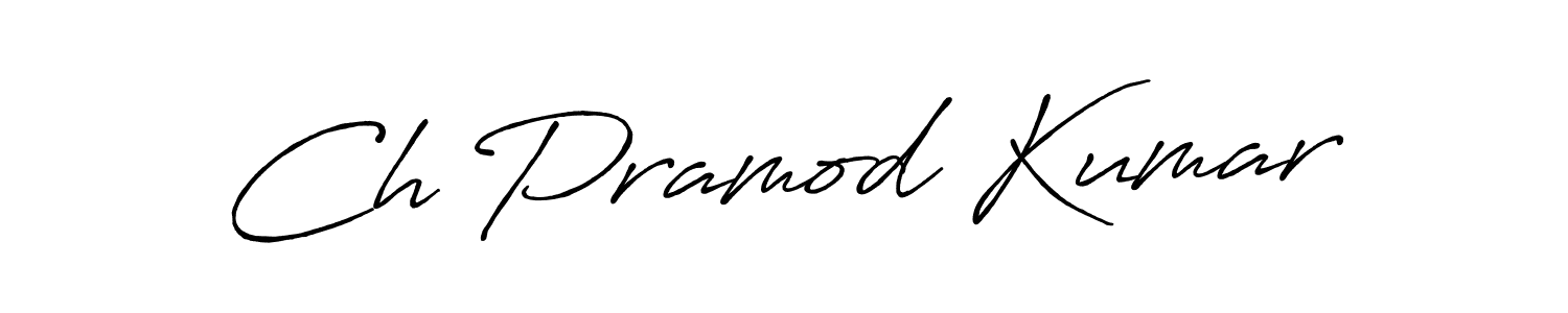 You should practise on your own different ways (Antro_Vectra_Bolder) to write your name (Ch Pramod Kumar) in signature. don't let someone else do it for you. Ch Pramod Kumar signature style 7 images and pictures png