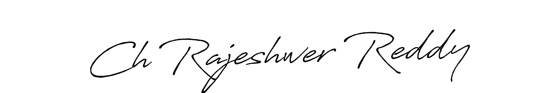 Make a beautiful signature design for name Ch Rajeshwer Reddy. With this signature (Antro_Vectra_Bolder) style, you can create a handwritten signature for free. Ch Rajeshwer Reddy signature style 7 images and pictures png