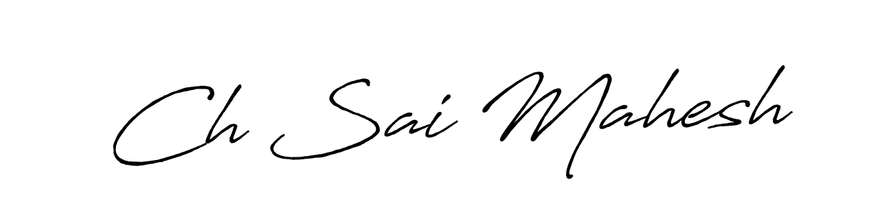 How to make Ch Sai Mahesh signature? Antro_Vectra_Bolder is a professional autograph style. Create handwritten signature for Ch Sai Mahesh name. Ch Sai Mahesh signature style 7 images and pictures png