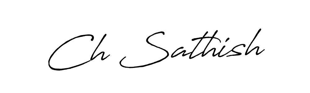 Make a beautiful signature design for name Ch Sathish. With this signature (Antro_Vectra_Bolder) style, you can create a handwritten signature for free. Ch Sathish signature style 7 images and pictures png