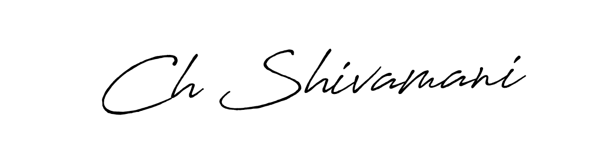 Ch Shivamani stylish signature style. Best Handwritten Sign (Antro_Vectra_Bolder) for my name. Handwritten Signature Collection Ideas for my name Ch Shivamani. Ch Shivamani signature style 7 images and pictures png