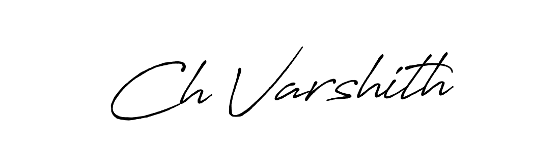 How to make Ch Varshith name signature. Use Antro_Vectra_Bolder style for creating short signs online. This is the latest handwritten sign. Ch Varshith signature style 7 images and pictures png