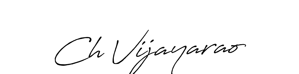 Once you've used our free online signature maker to create your best signature Antro_Vectra_Bolder style, it's time to enjoy all of the benefits that Ch Vijayarao name signing documents. Ch Vijayarao signature style 7 images and pictures png