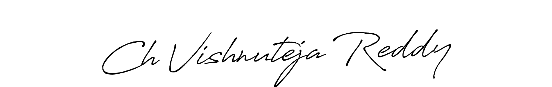 You should practise on your own different ways (Antro_Vectra_Bolder) to write your name (Ch Vishnuteja Reddy) in signature. don't let someone else do it for you. Ch Vishnuteja Reddy signature style 7 images and pictures png