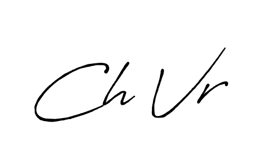 Create a beautiful signature design for name Ch Vr. With this signature (Antro_Vectra_Bolder) fonts, you can make a handwritten signature for free. Ch Vr signature style 7 images and pictures png