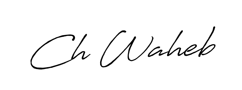 How to make Ch Waheb name signature. Use Antro_Vectra_Bolder style for creating short signs online. This is the latest handwritten sign. Ch Waheb signature style 7 images and pictures png