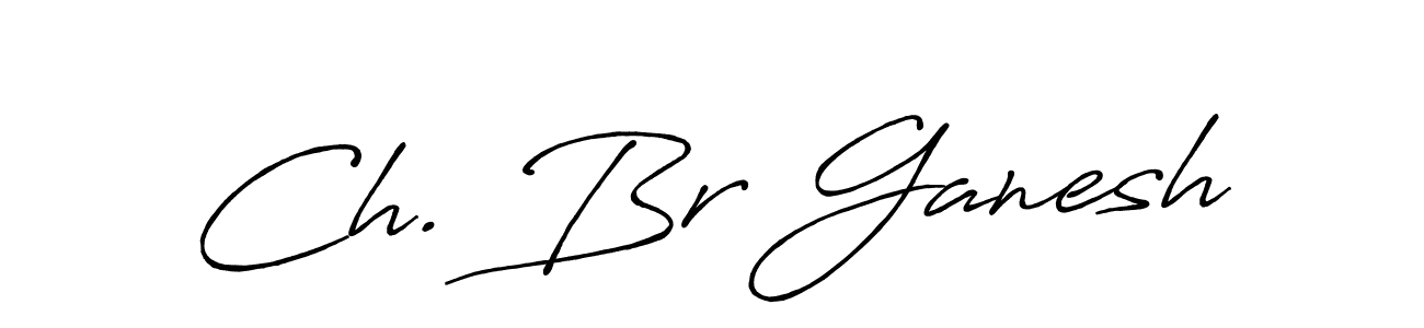 Use a signature maker to create a handwritten signature online. With this signature software, you can design (Antro_Vectra_Bolder) your own signature for name Ch. Br Ganesh. Ch. Br Ganesh signature style 7 images and pictures png