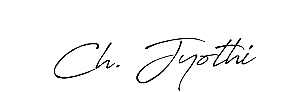 How to make Ch. Jyothi name signature. Use Antro_Vectra_Bolder style for creating short signs online. This is the latest handwritten sign. Ch. Jyothi signature style 7 images and pictures png