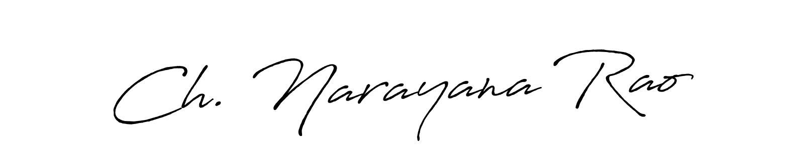 How to make Ch. Narayana Rao signature? Antro_Vectra_Bolder is a professional autograph style. Create handwritten signature for Ch. Narayana Rao name. Ch. Narayana Rao signature style 7 images and pictures png