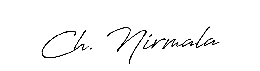 You should practise on your own different ways (Antro_Vectra_Bolder) to write your name (Ch. Nirmala) in signature. don't let someone else do it for you. Ch. Nirmala signature style 7 images and pictures png