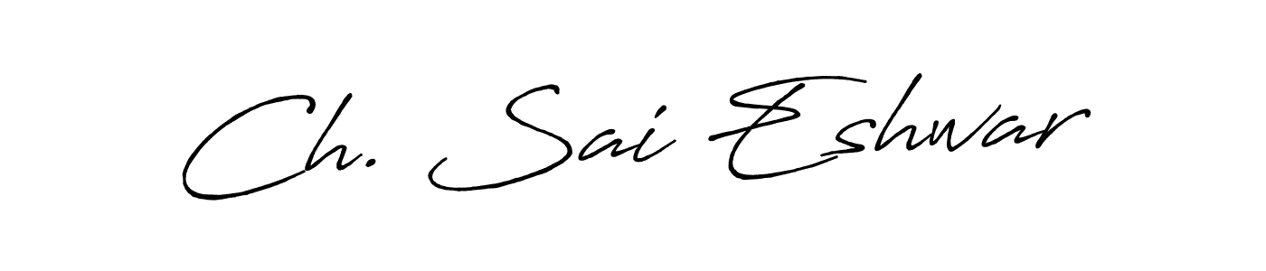 Also You can easily find your signature by using the search form. We will create Ch. Sai Eshwar name handwritten signature images for you free of cost using Antro_Vectra_Bolder sign style. Ch. Sai Eshwar signature style 7 images and pictures png