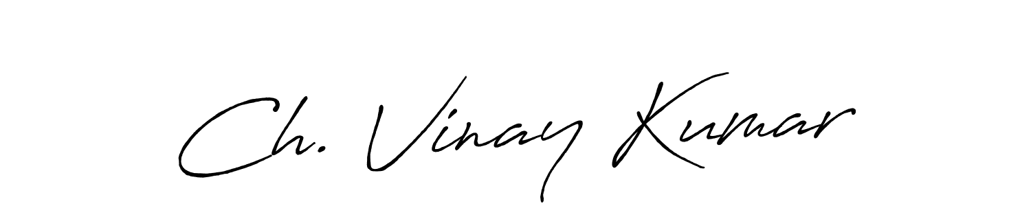 Also we have Ch. Vinay Kumar name is the best signature style. Create professional handwritten signature collection using Antro_Vectra_Bolder autograph style. Ch. Vinay Kumar signature style 7 images and pictures png