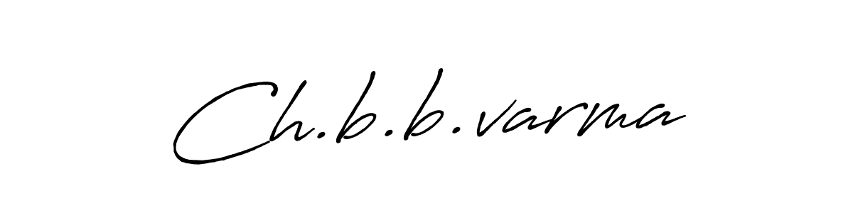 Also we have Ch.b.b.varma name is the best signature style. Create professional handwritten signature collection using Antro_Vectra_Bolder autograph style. Ch.b.b.varma signature style 7 images and pictures png