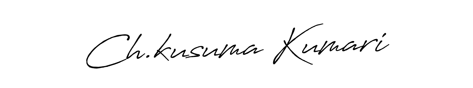 Make a beautiful signature design for name Ch.kusuma Kumari. With this signature (Antro_Vectra_Bolder) style, you can create a handwritten signature for free. Ch.kusuma Kumari signature style 7 images and pictures png