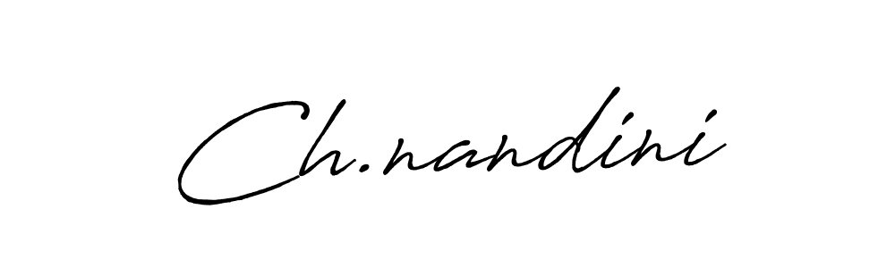 Use a signature maker to create a handwritten signature online. With this signature software, you can design (Antro_Vectra_Bolder) your own signature for name Ch.nandini. Ch.nandini signature style 7 images and pictures png