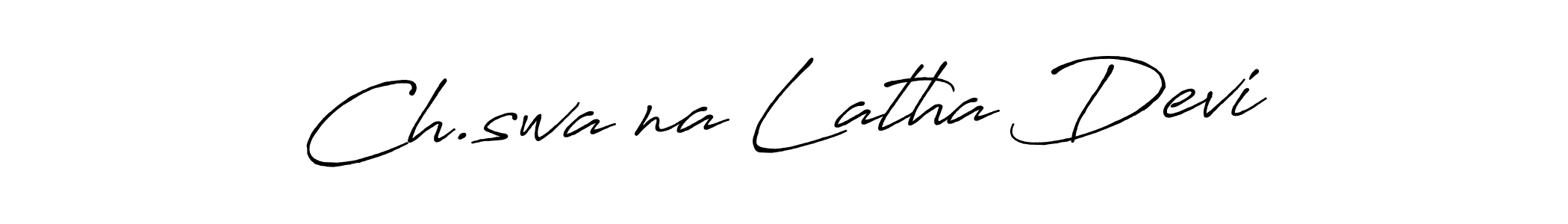 See photos of Ch.swaŕna Latha Devi official signature by Spectra . Check more albums & portfolios. Read reviews & check more about Antro_Vectra_Bolder font. Ch.swaŕna Latha Devi signature style 7 images and pictures png