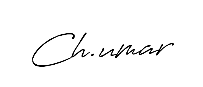 Create a beautiful signature design for name Ch.umar. With this signature (Antro_Vectra_Bolder) fonts, you can make a handwritten signature for free. Ch.umar signature style 7 images and pictures png