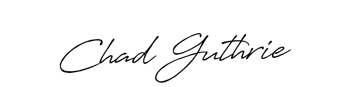 You should practise on your own different ways (Antro_Vectra_Bolder) to write your name (Chad Guthrie) in signature. don't let someone else do it for you. Chad Guthrie signature style 7 images and pictures png