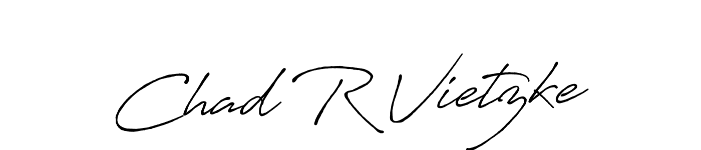 You should practise on your own different ways (Antro_Vectra_Bolder) to write your name (Chad R Vietzke) in signature. don't let someone else do it for you. Chad R Vietzke signature style 7 images and pictures png